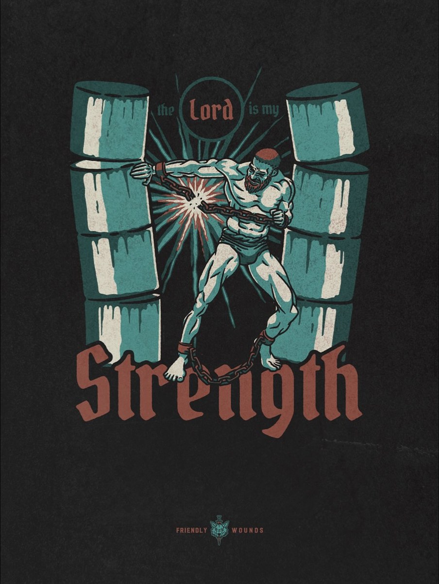 The Lord Is My Strength